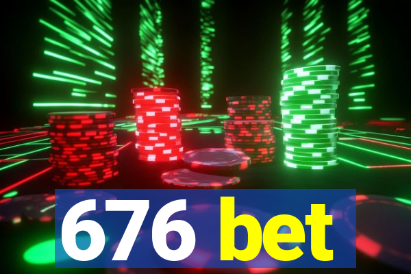 676 bet